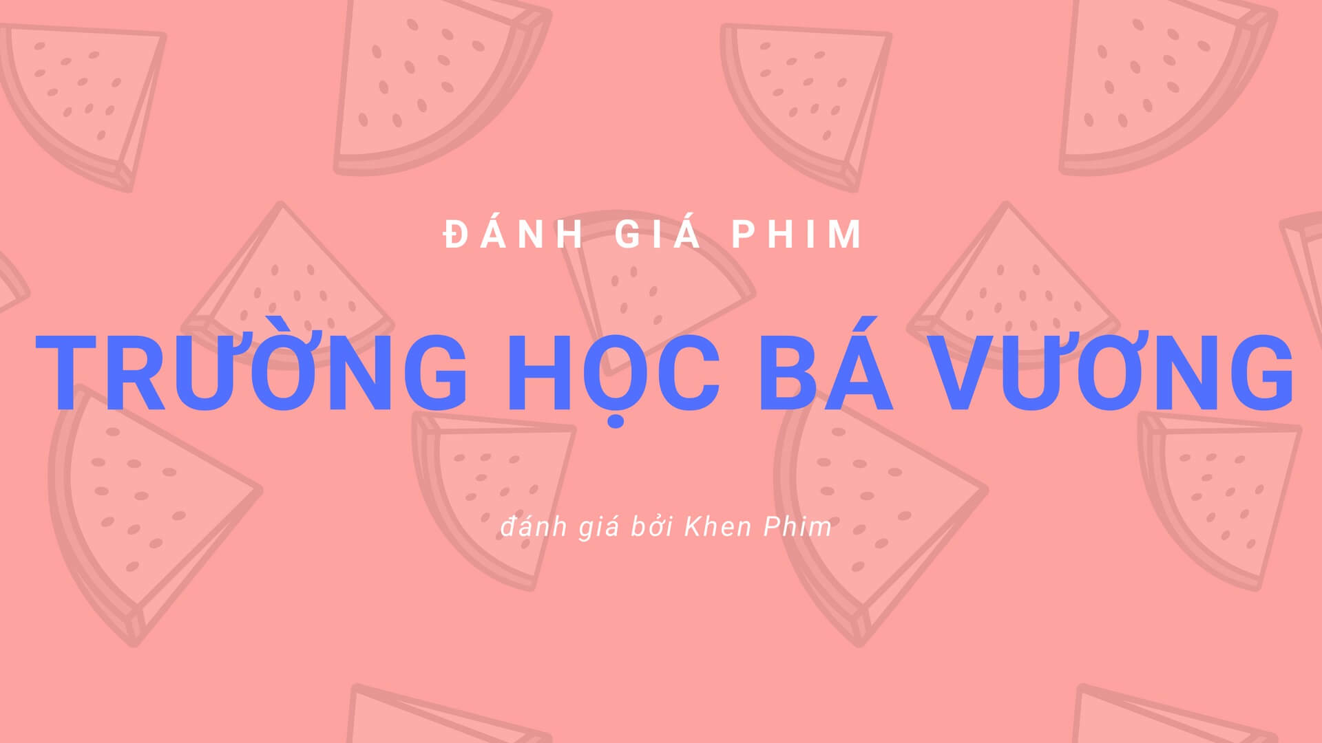Trường Học Bá Vương banner