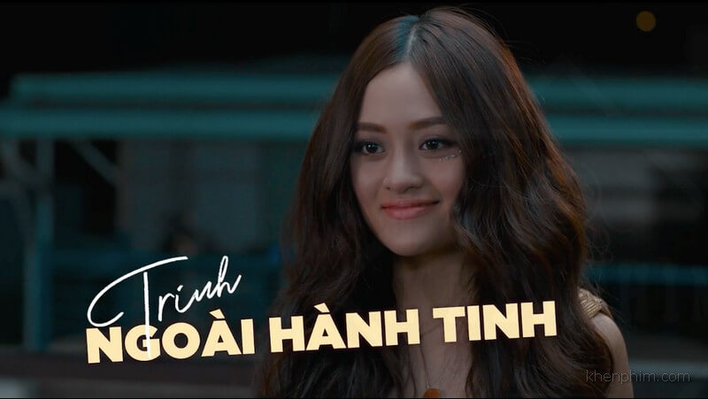 Có cả sinh vật ngoài Trái Đất trong phim Người Lạ Ơi