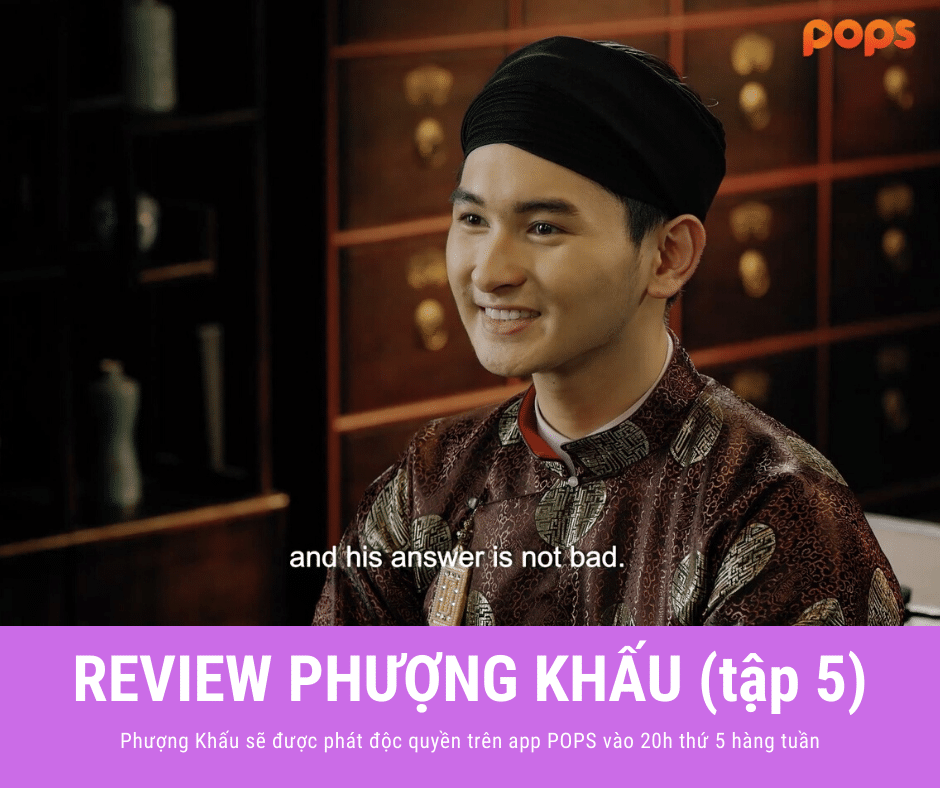 Review phim Phượng Khấu tập 5