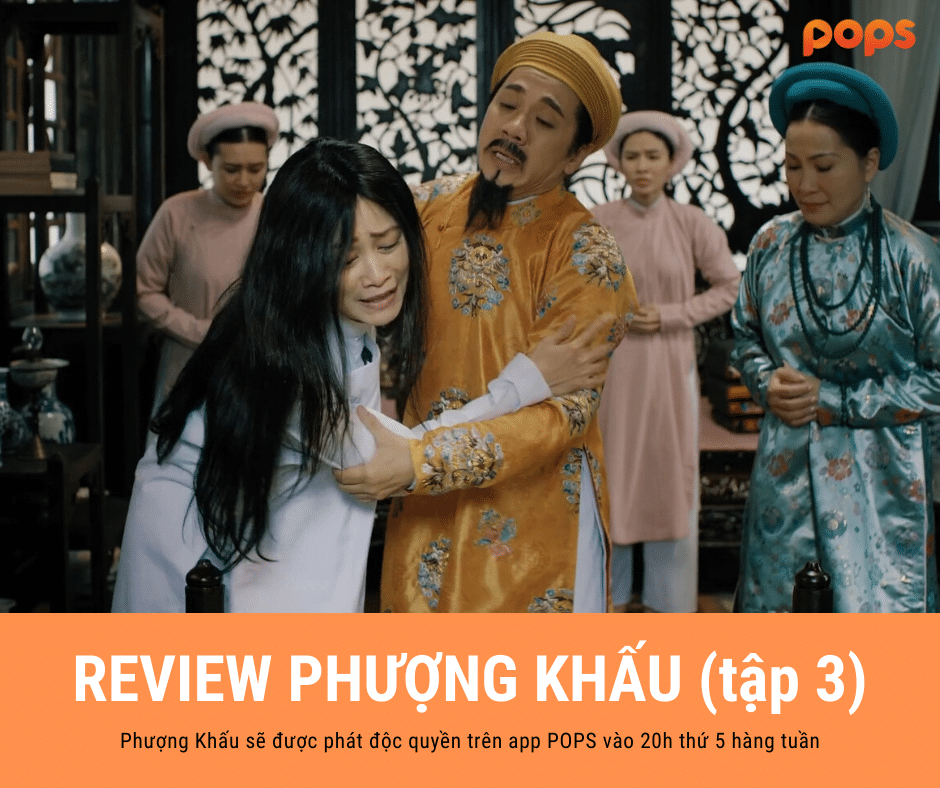 Đánh giá Phượng Khấu tập 3