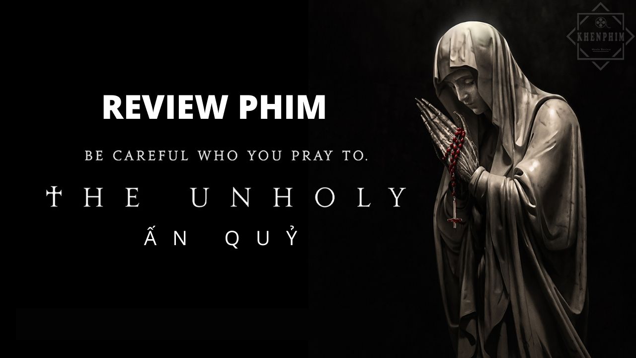Banner bài review phim Ấn Quỷ (The Unholy)