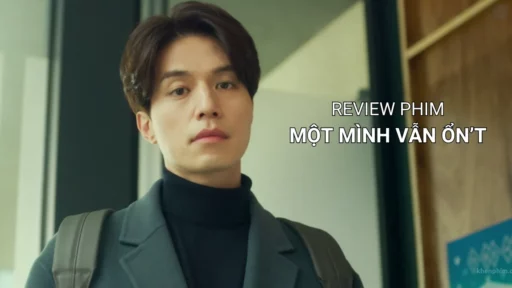 Banner bài đánh giá phim Một Mình Vẫn Ổn't