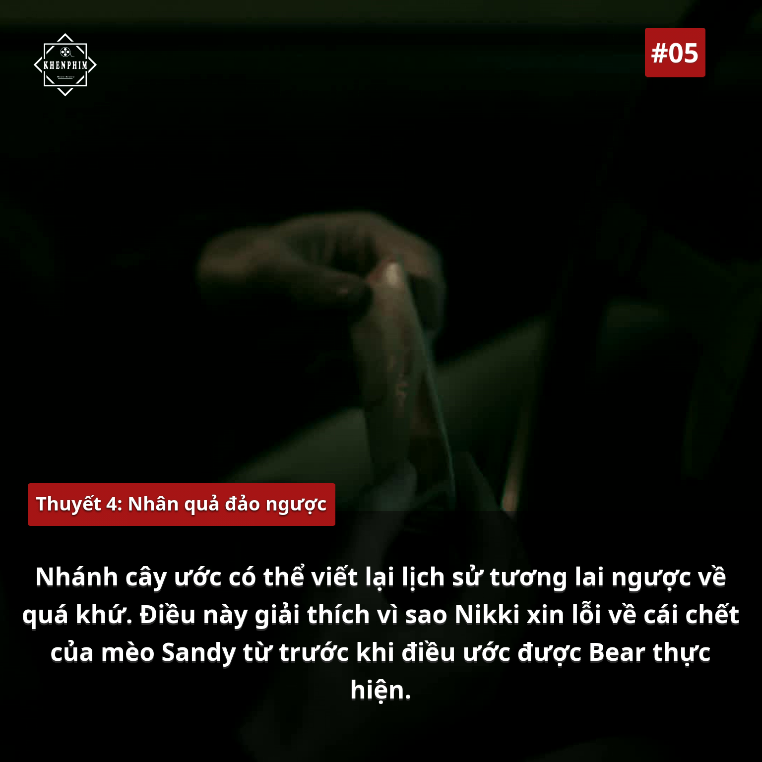 Thuyết 4: Nhân quả đảo ngược