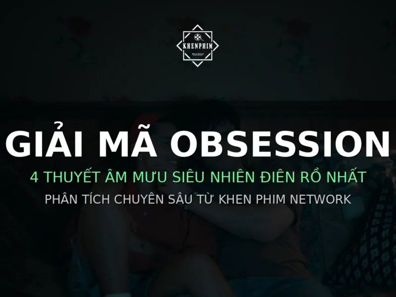 Banner bài tin tức phim Obsession (tựa Việt: Ám Ảnh)